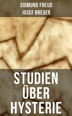 Studien über Hysterie (eBook, ePUB) - Freud, Sigmund; Breuer, Josef