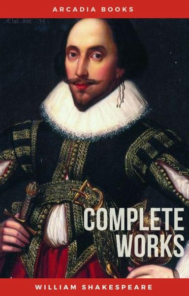 The Complete Works of William Shakespeare (eBook, ePUB)