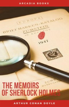 Arthur Conan Doyle: The Memoirs of Sherlock Holmes (The Sherlock Holmes novels and stories #4) (eBook, ePUB) - Doyle, Arthur Conan
