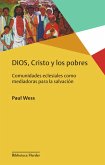 DIOS, Cristo y los pobres (eBook, ePUB)