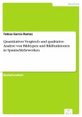 Quantitativer Vergleich und qualitative Analyse von Bildtypen und Bildfunktionen in Spanischlehrwerken (eBook, PDF)