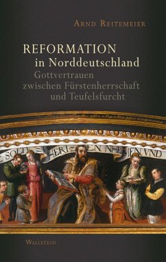 Reformation in Norddeutschland (eBook, PDF) - Reitemeier, Arnd