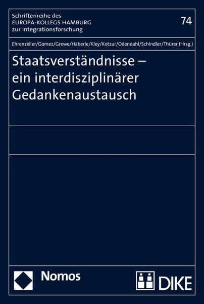 Staatsverständnisse - ein interdisziplinärer Gedankenaustausch (eBook, PDF) Staatsverständnisse - ein interdisziplinärer Gedankenaustausch (eBook, PDF)