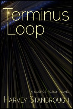 Terminus Loop (Science Fiction) (eBook, ePUB) - Stanbrough, Harvey
