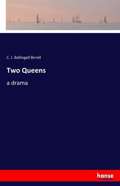 Two Queens - Birrell, C. J. Ballingall
