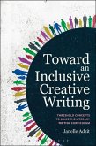 Toward an Inclusive Creative Writing (eBook, ePUB)