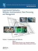 Experimental Hydraulics: Methods, Instrumentation, Data Processing and Management (eBook, ePUB) Experimental Hydraulics: Methods, Instrumentation, Data Processing and Management (eBook, ePUB)