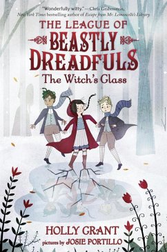 League of Beastly Dreadfuls #3: The Witch's Glass (eBook, ePUB) - Grant, Holly