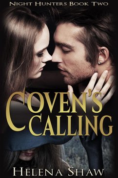 Coven's Calling (Night Hunters, #2) (eBook, ePUB) - Shaw, Helena