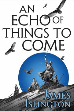 An Echo of Things to Come (eBook, ePUB) - Islington, James