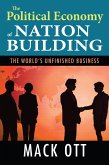 The Political Economy of Nation Building (eBook, PDF)