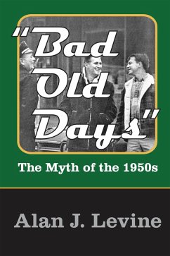 Bad Old Days (eBook, ePUB) - Levine, Alan J.