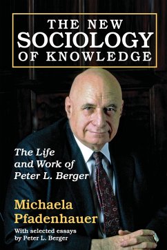 The New Sociology of Knowledge (eBook, ePUB) - Pfadenhauer, Michaela