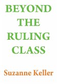 Beyond the Ruling Class (eBook, ePUB)