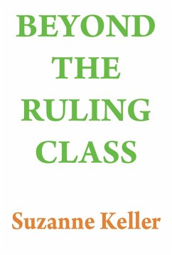 Beyond the Ruling Class (eBook, ePUB) - Keller, Suzanne