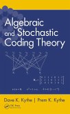 Algebraic and Stochastic Coding Theory (eBook, ePUB) Algebraic and Stochastic Coding Theory (eBook, ePUB)