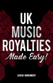 UK Music Royalties - Made Easy! (eBook, ePUB)