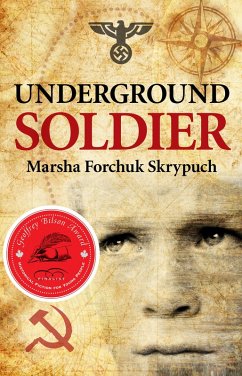 Underground Soldier (eBook, ePUB) - Skrypuch, Marsha Forchuk