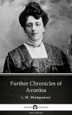 Further Chronicles of Avonlea by L. M. Montgomery (Illustrated) (eBook, ePUB)