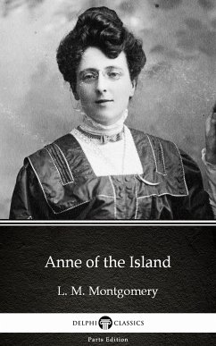 Anne of the Island by L. M. Montgomery (Illustrated) (eBook, ePUB) - L. M. Montgomery