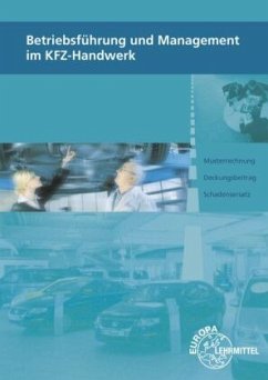 Betriebsführung und Management im KFZ-Handwerk - Heiser, Monika;Högerle, Friedemann;Psotka, Thomas