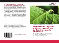 Fertilización Orgánica y Riego, sus efectos en Crecimiento de Semeruco
