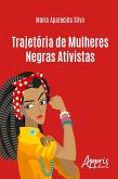 Trajetória de mulheres negras ativistas (eBook, ePUB)