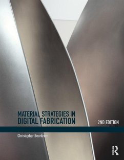 Material Strategies in Digital Fabrication (eBook, PDF) - Beorkrem, Christopher