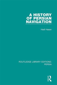 A History of Persian Navigation (eBook, ePUB) - Hasan, Hadi