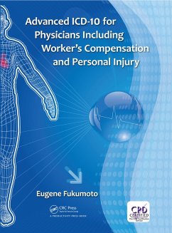 Advanced ICD-10 for Physicians Including Worker's Compensation and Personal Injury (eBook, ePUB) - Fukumoto, Eugene