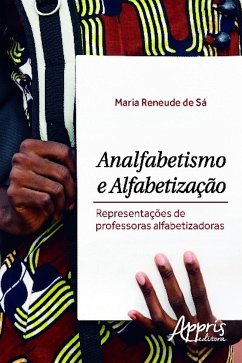 Analfabetismo e alfabetização (eBook, ePUB) - de Sá, Maria Reneude