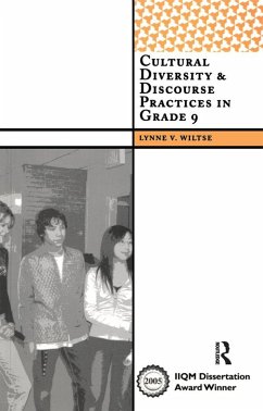Cultural Diversity and Discourse Practices in Grade Nine (eBook, PDF) - Wiltse, Lynne V