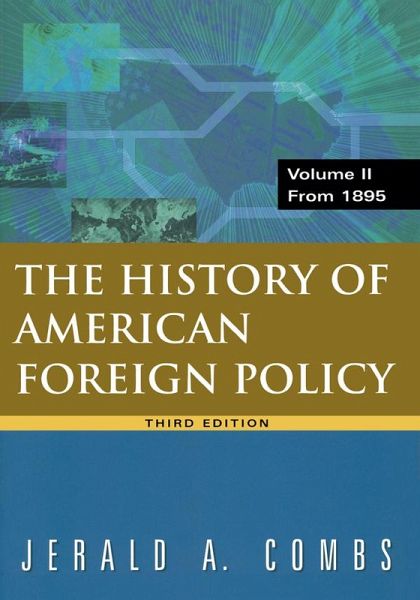 History of American Foreign Policy, Volume 2 (eBook, PDF)