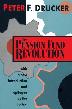 The Pension Fund Revolution (eBook, ePUB) - Drucker, Peter F.