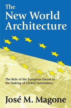 The New World Architecture (eBook, ePUB) - Magone, Jose