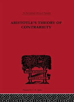 Aristotle's Theory of Contrariety (eBook, PDF) - Anton, J. P.