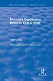 Revival: Monetary Cooperation Between East and West (1975) (eBook, ePUB)