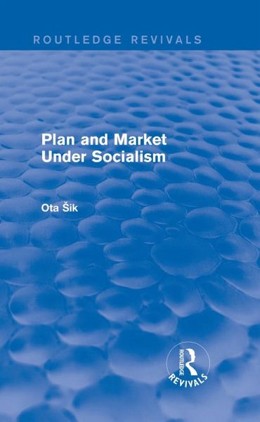 Plan and Market Under Socialism (eBook, ePUB) Plan and Market Under Socialism (eBook, ePUB)