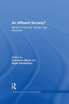 An Affluent Society? (eBook, PDF) - Black, Lawrence; Pemberton, Hugh