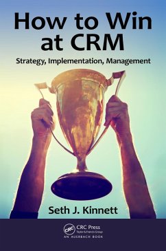 How to Win at CRM (eBook, ePUB) - Kinnett, Seth