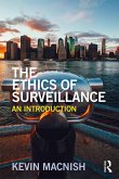The Ethics of Surveillance (eBook, ePUB)