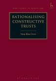 Rationalising Constructive Trusts (eBook, ePUB)