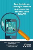 Base de dados em tecnologias assistivas para pessoas com deficiência visual badatec (eBook, ePUB)