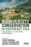 Biodiversity Conservation in Southeast Asia (eBook, PDF) Biodiversity Conservation in Southeast Asia (eBook, PDF)