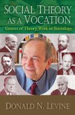 Social Theory as a Vocation (eBook, PDF) Social Theory as a Vocation (eBook, PDF)