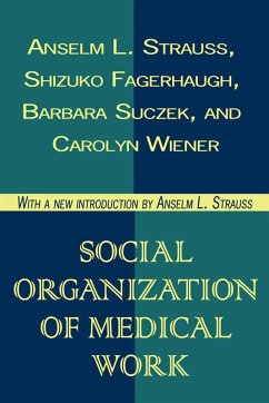 Social Organization of Medical Work (eBook, PDF) - Lipset, Seymour