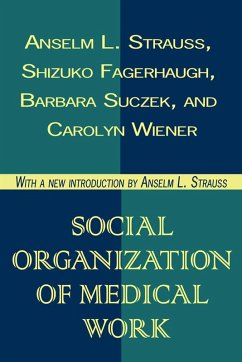 Social Organization of Medical Work (eBook, ePUB) - Lipset, Seymour