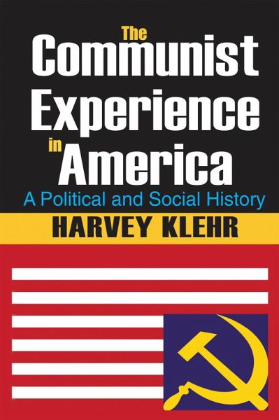 The Communist Experience in America (eBook, PDF) The Communist Experience in America (eBook, PDF)