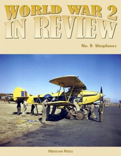 World War 2 In Review No. 8: Warplanes (eBook, ePUB) - Press, Merriam