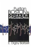 Puritan Boston and Quaker Philadelphia (eBook, PDF) Puritan Boston and Quaker Philadelphia (eBook, PDF)